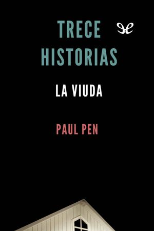 [Trece historias 12] • Trece Historias. La Viuda